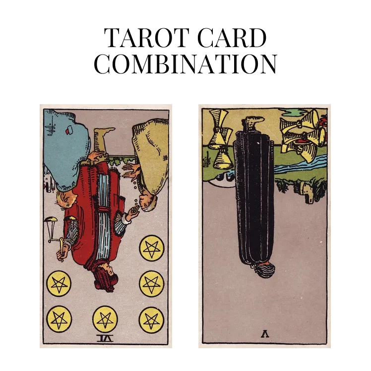 six of pentacles reversed and five of cups reversed tarot cards combination meaning