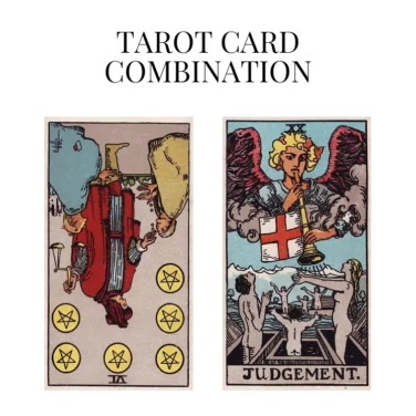 six of pentacles reversed and judgement tarot cards combination meaning