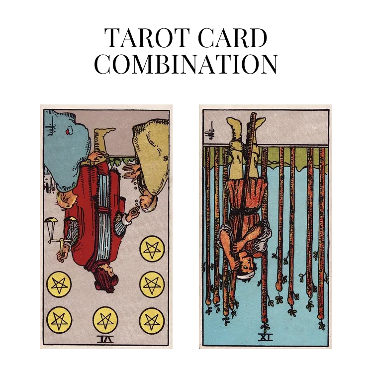 six of pentacles reversed and nine of wands reversed tarot cards combination meaning