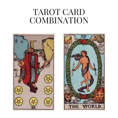 six of pentacles reversed and the world tarot cards combination meaning