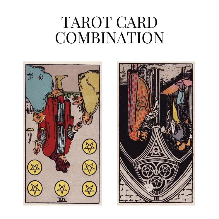 six of pentacles reversed and three of pentacles reversed tarot cards combination meaning
