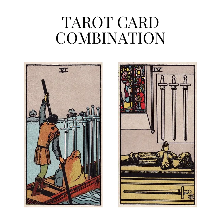 six of swords and four of swords tarot cards combination meaning