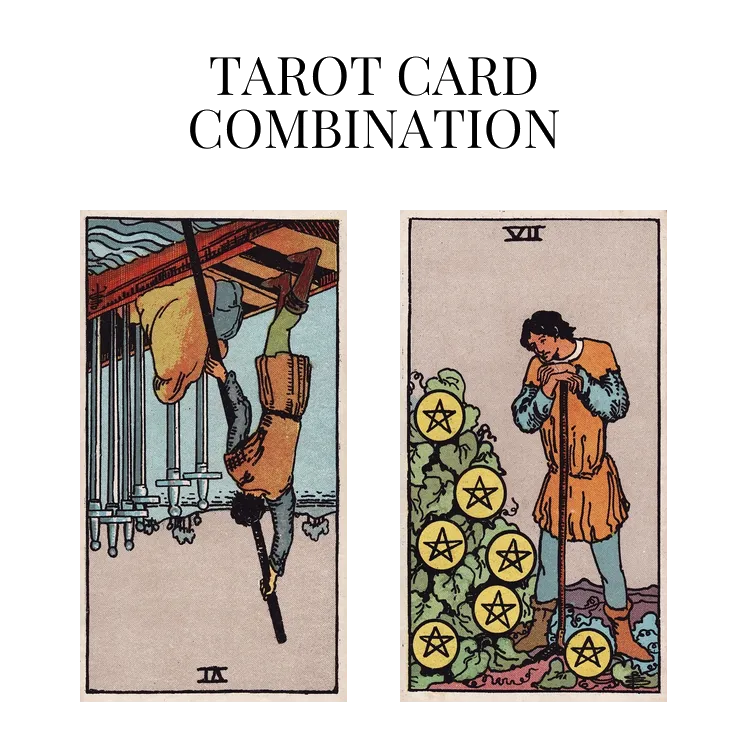 six of swords reversed and seven of pentacles tarot cards combination meaning
