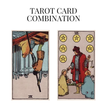 six of swords reversed and six of pentacles tarot cards combination meaning