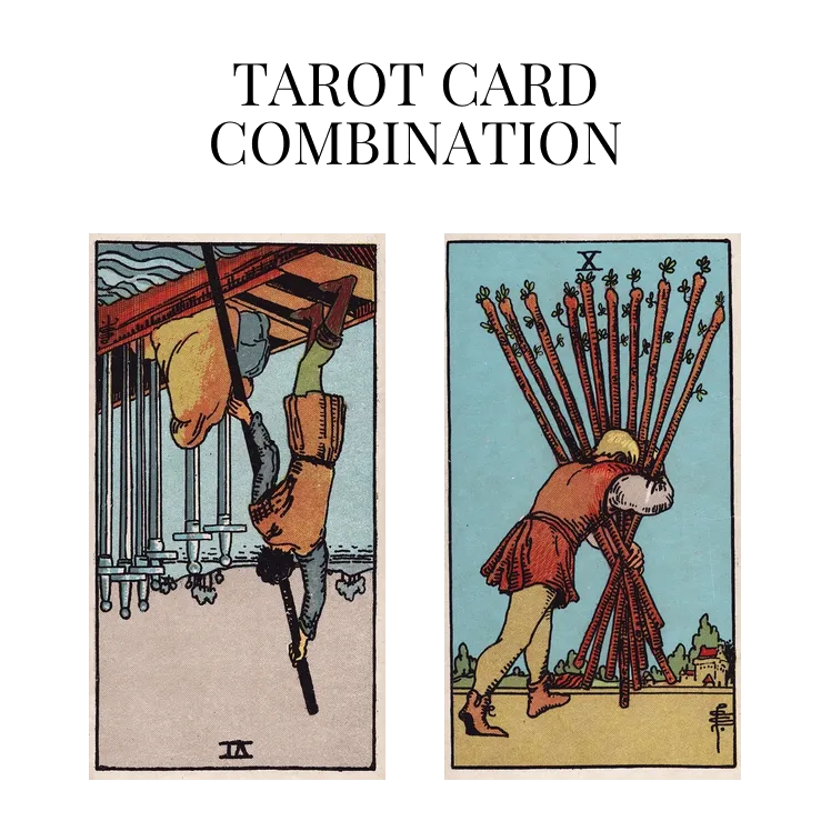 six of swords reversed and ten of wands tarot cards combination meaning