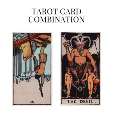 six of swords reversed and the devil tarot cards combination meaning
