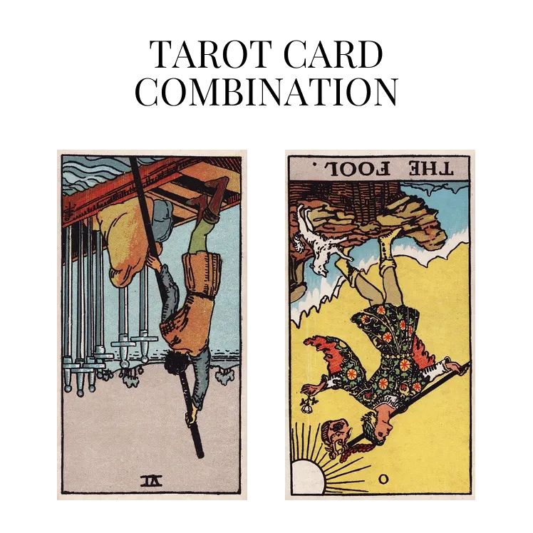 six of swords reversed and the fool reversed tarot cards combination meaning