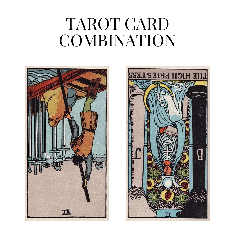 six of swords reversed and the high priestess reversed tarot cards combination meaning
