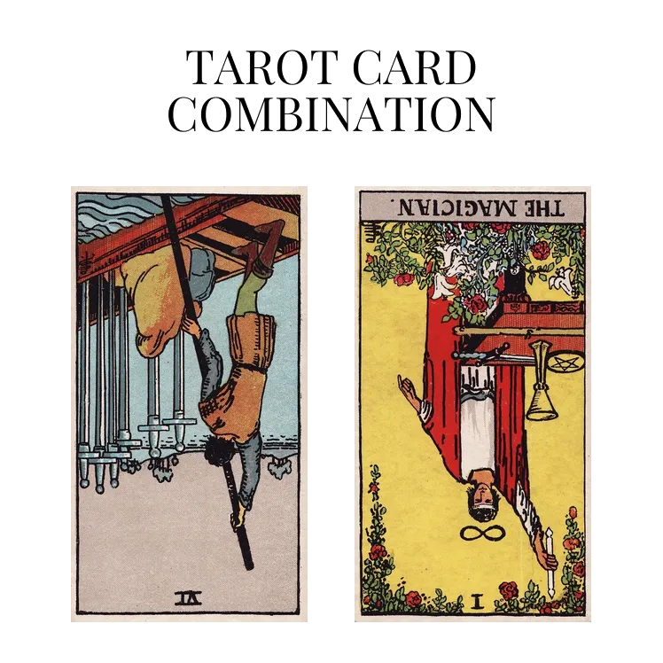 six of swords reversed and the magician reversed tarot cards combination meaning