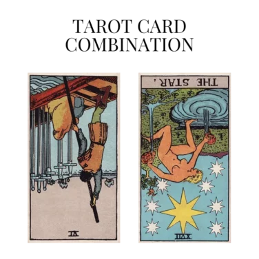 six of swords reversed and the star reversed tarot cards combination meaning