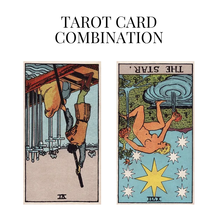 six of swords reversed and the star reversed tarot cards combination meaning