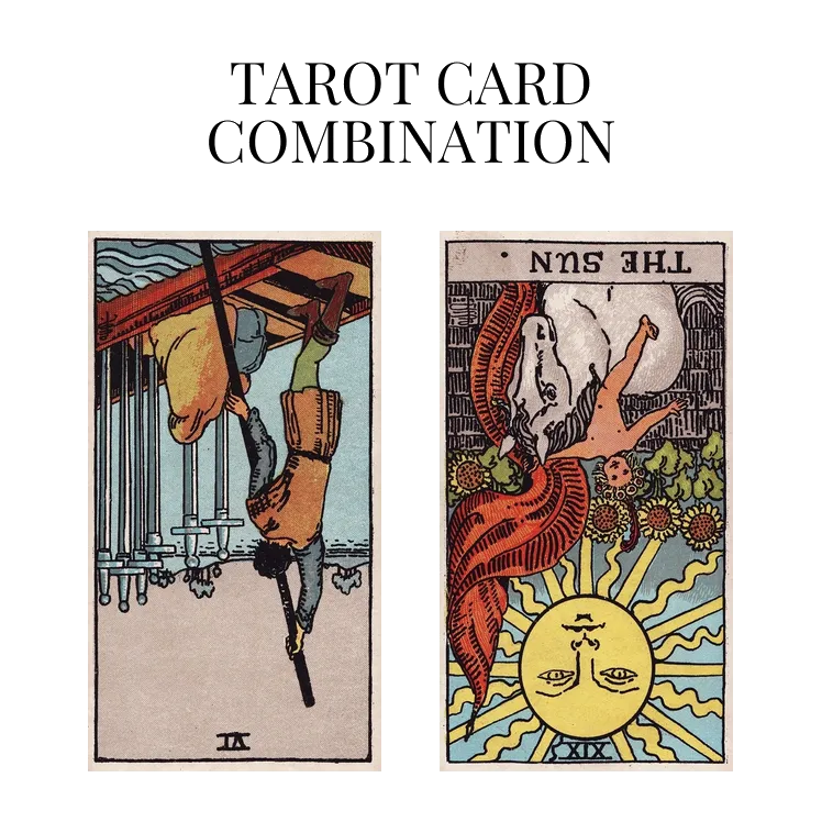 six of swords reversed and the sun reversed tarot cards combination meaning