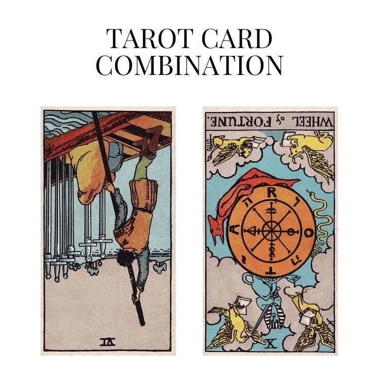 six of swords reversed and wheel of fortune reversed tarot cards combination meaning