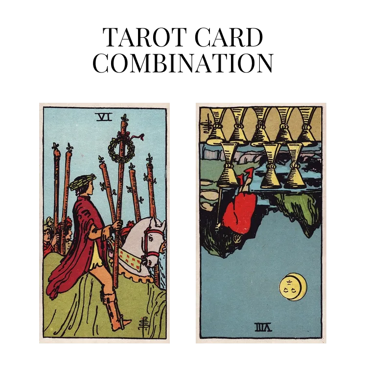 six of wands and eight of cups reversed tarot cards combination meaning