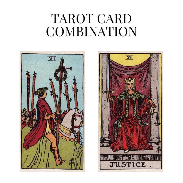 six of wands and justice tarot cards combination meaning