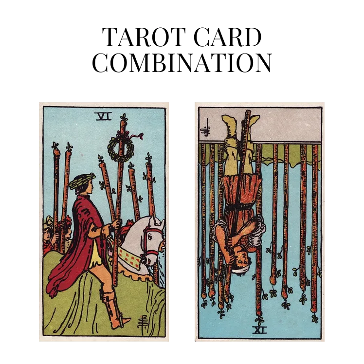 six of wands and nine of wands reversed tarot cards combination meaning