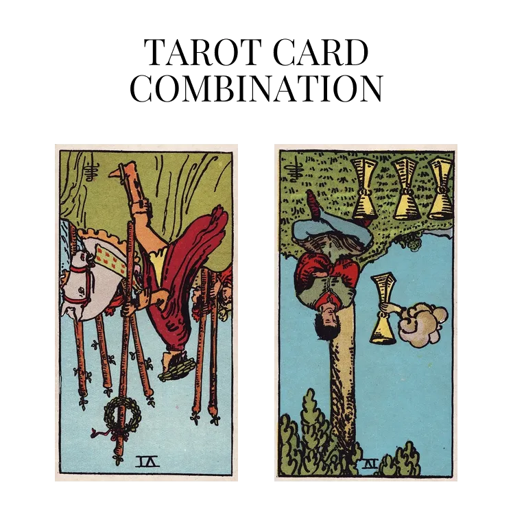 six of wands reversed and four of cups reversed tarot cards combination meaning