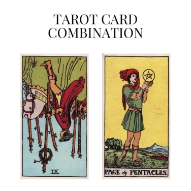six of wands reversed and page of pentacles tarot cards combination meaning
