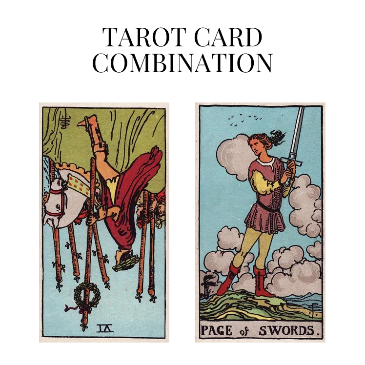 six of wands reversed and page of swords tarot cards combination meaning