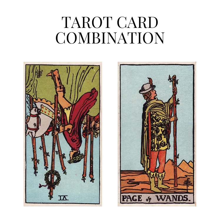 six of wands reversed and page of wands tarot cards combination meaning