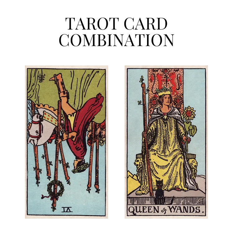 six of wands reversed and queen of wands tarot cards combination meaning