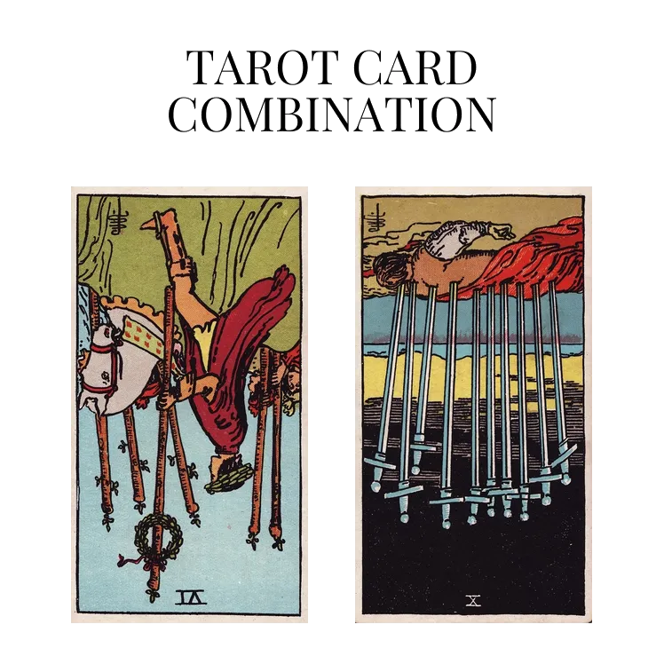 six of wands reversed and ten of swords reversed tarot cards combination meaning