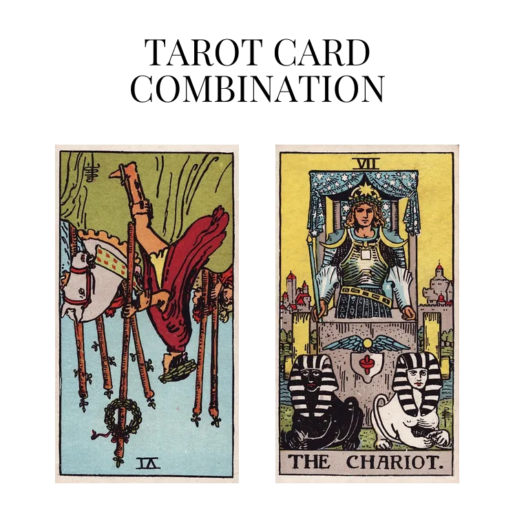 six of wands reversed and the chariot tarot cards combination meaning