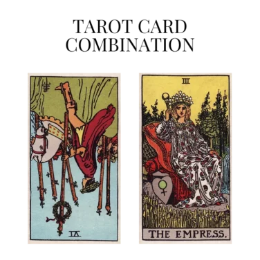 six of wands reversed and the empress tarot cards combination meaning