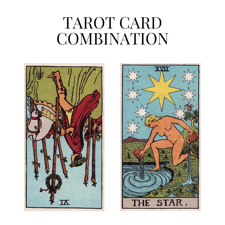 six of wands reversed and the star tarot cards combination meaning