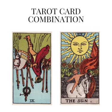 six of wands reversed and the sun tarot cards combination meaning