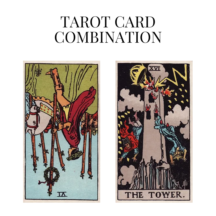 six of wands reversed and the tower tarot cards combination meaning