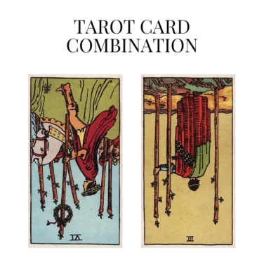 six of wands reversed and three of wands reversed tarot cards combination meaning