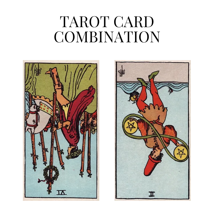 six of wands reversed and two of pentacles reversed tarot cards combination meaning