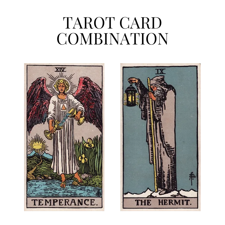 temperance and the hermit tarot cards combination meaning
