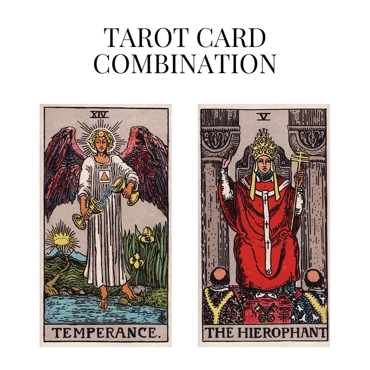 temperance and the hierophant tarot cards combination meaning