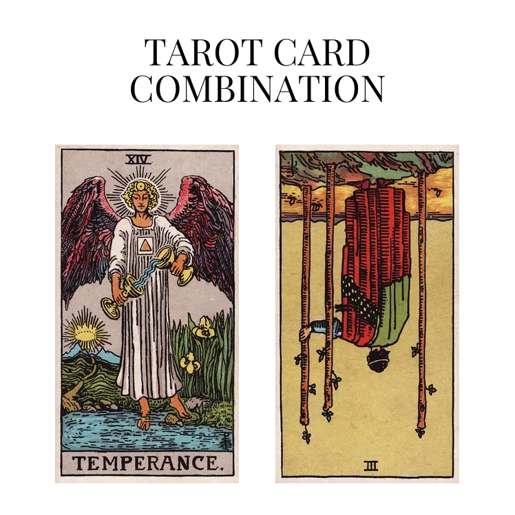 temperance and three of wands reversed tarot cards combination meaning