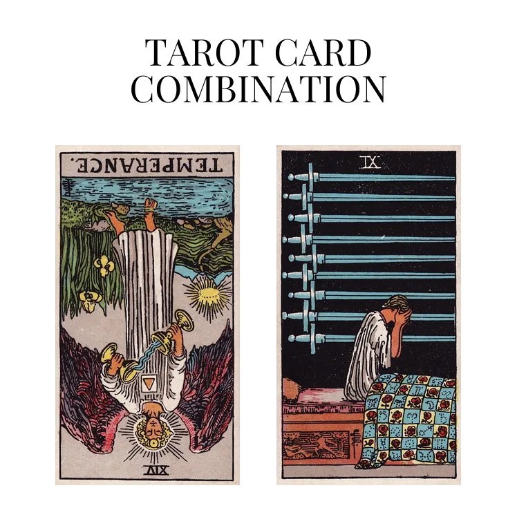 temperance reversed and nine of swords tarot cards combination meaning