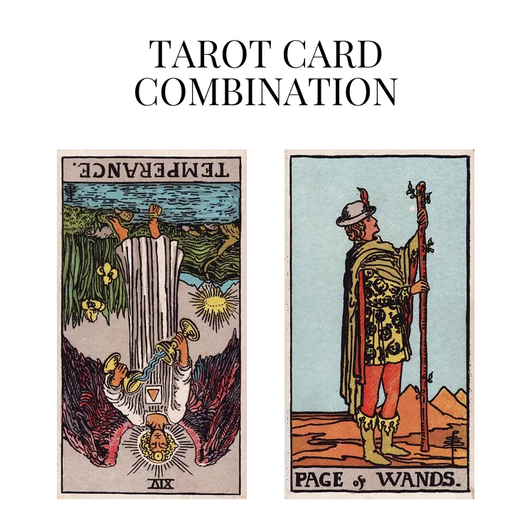 temperance reversed and page of wands tarot cards combination meaning