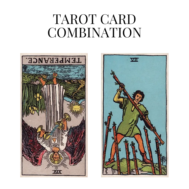 temperance reversed and seven of wands tarot cards combination meaning