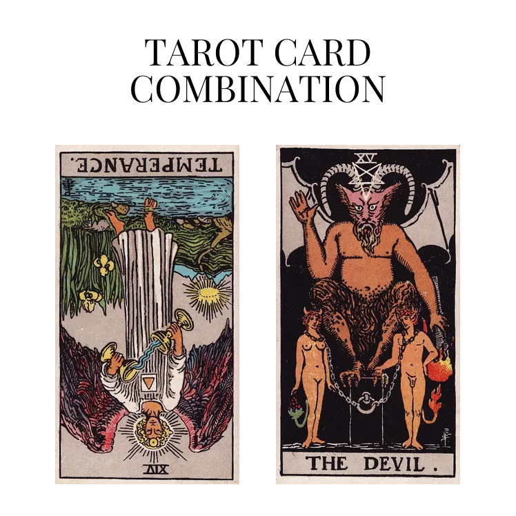 temperance reversed and the devil tarot cards combination meaning