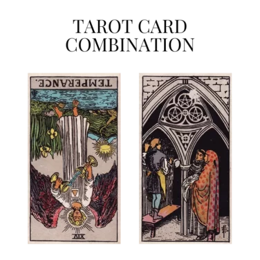 temperance reversed and three of pentacles tarot cards combination meaning