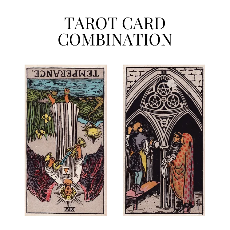 temperance reversed and three of pentacles tarot cards combination meaning