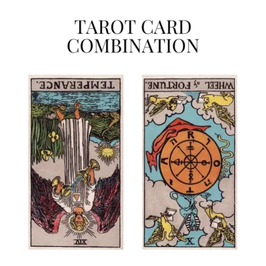 temperance reversed and wheel of fortune reversed tarot cards combination meaning