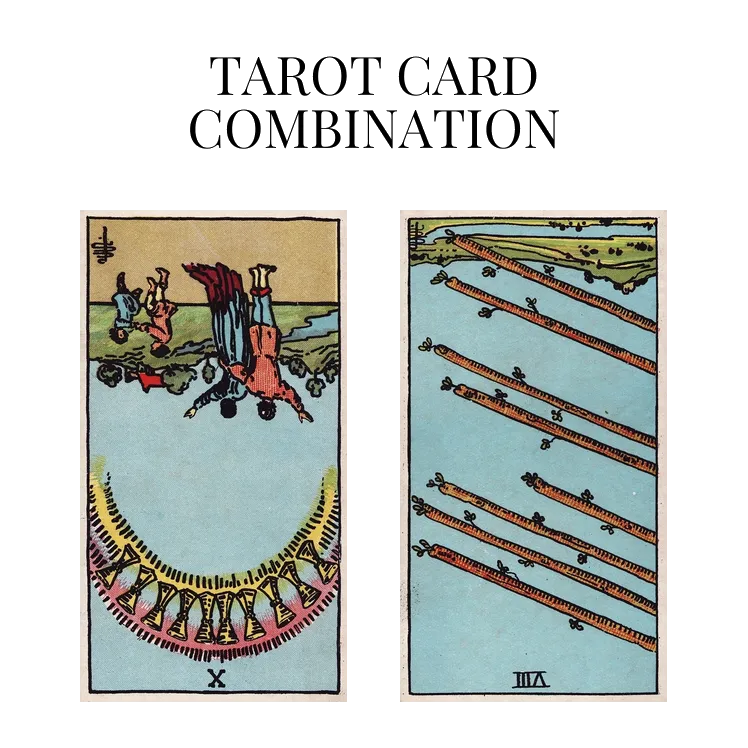 ten of cups reversed and eight of wands reversed tarot cards combination meaning