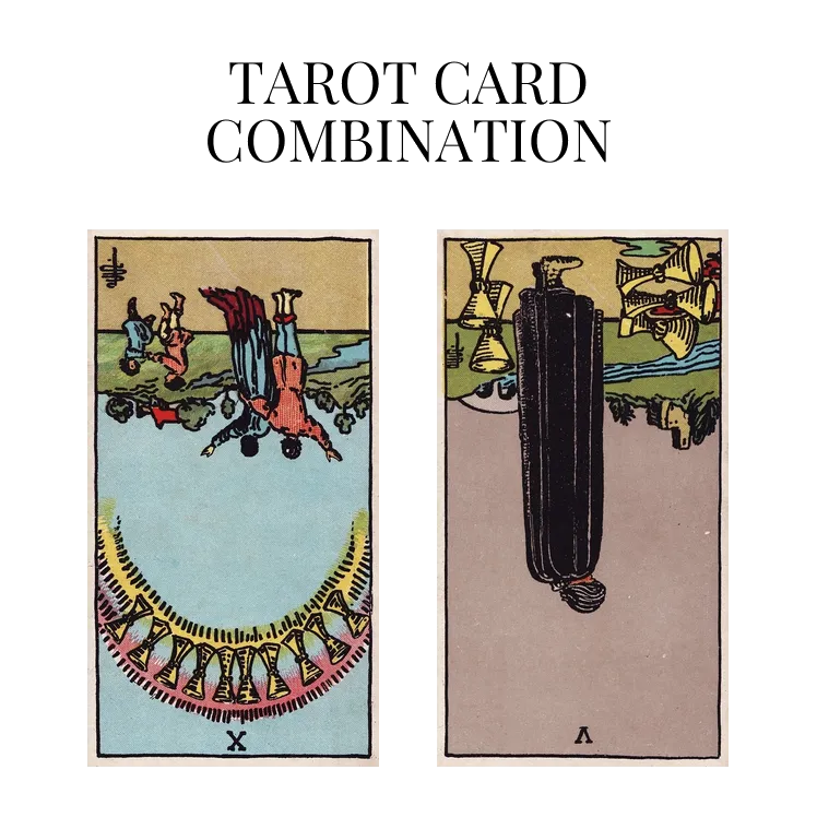 ten of cups reversed and five of cups reversed tarot cards combination meaning