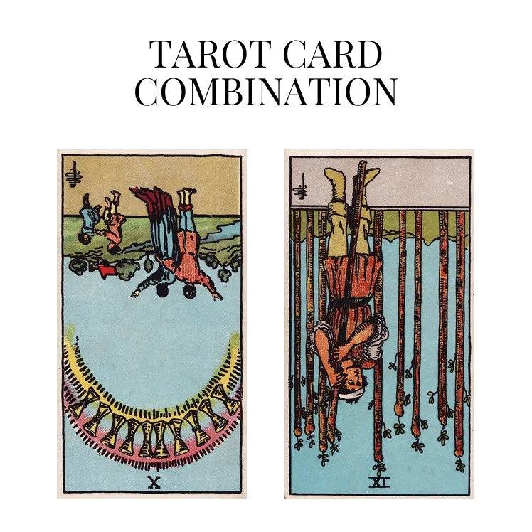 ten of cups reversed and nine of wands reversed tarot cards combination meaning