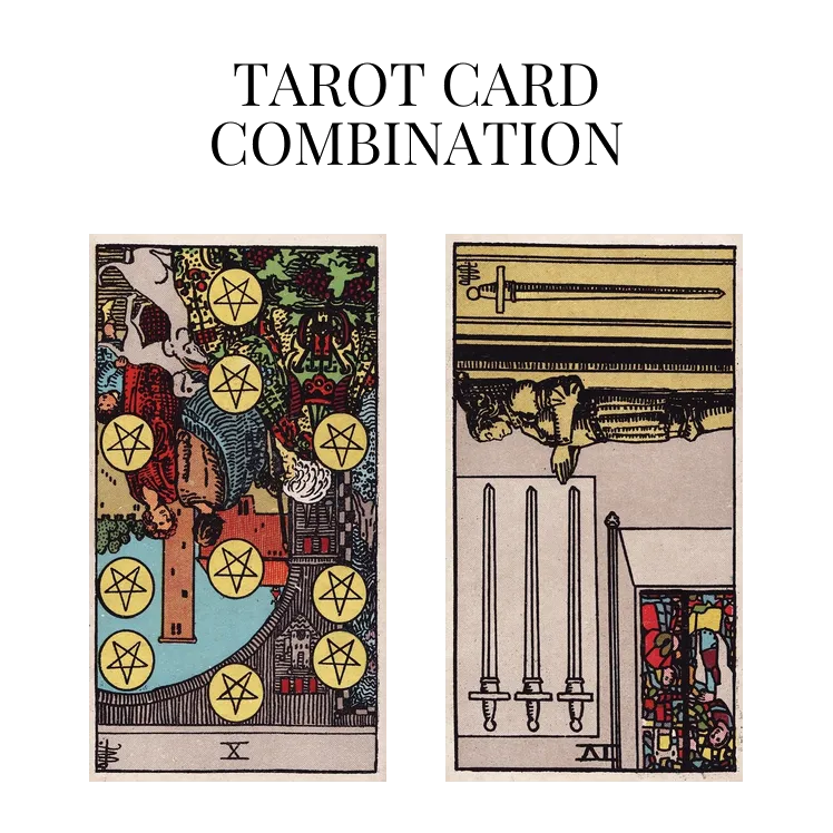 ten of pentacles reversed and four of swords reversed tarot cards combination meaning