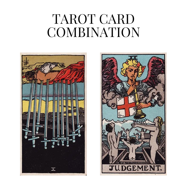 ten of swords reversed and judgement tarot cards combination meaning