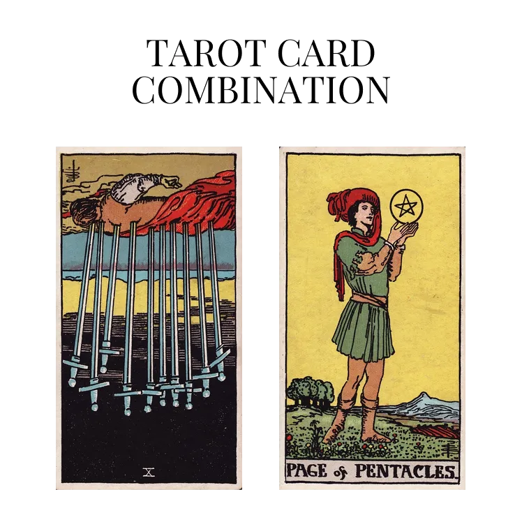 ten of swords reversed and page of pentacles tarot cards combination meaning