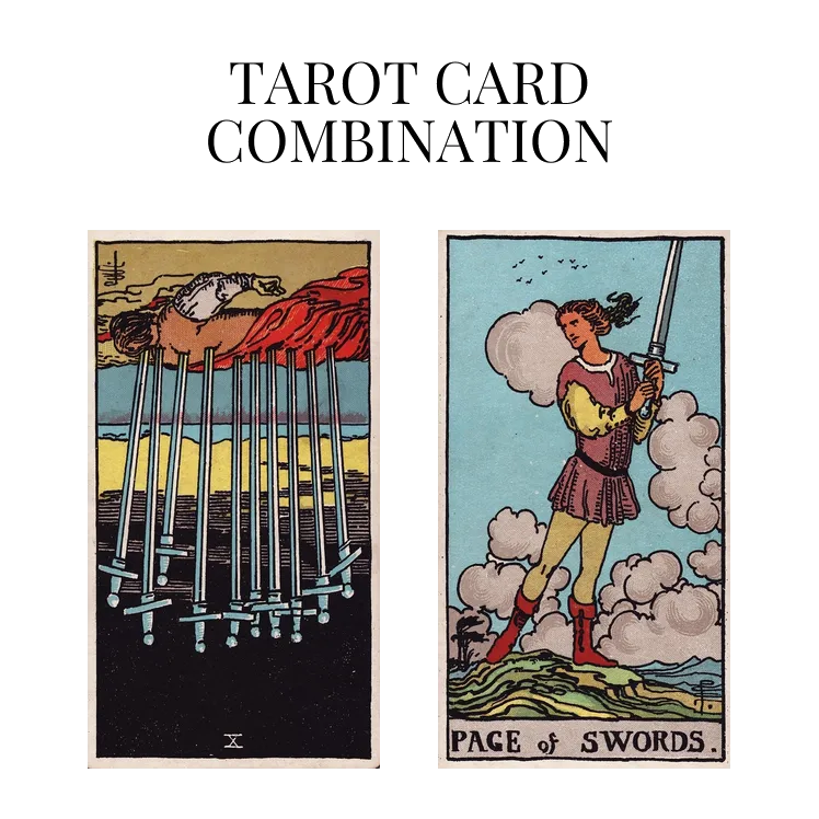 ten of swords reversed and page of swords tarot cards combination meaning